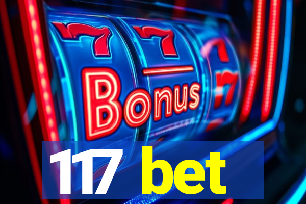 117 bet